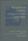 Occupational Industrial and Environmental Toxicology