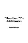 ''Marse Henry''