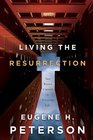 Living the Resurrection The Risen Christ in an Everyday Life