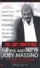 The Last Godfather  The Rise and Fall of Joey Massino