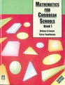 Mathematics for Caribbean Schools Bk 1