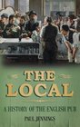 The Local A History of the English Pub