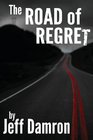 The Road of Regret