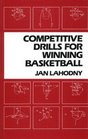 Competitive Drills for Winning Basketball