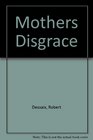 A Mother's Disgrace