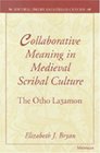 Collaborative Meaning in Medieval Scribal Culture  The Otho La3amon