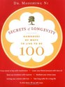Secrets of Longevity Hundreds of Ways to Live to be 100