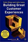 Building Great Customer Experiences  Revised Edition
