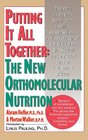 Putting It All Together The New Orthomolecular Nutrition