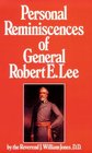 Personal Reminiscences of General Robert E Lee