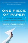 One Piece of Paper: The Simple Approach to Powerful, Personal Leadership