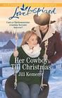 Her Cowboy Till Christmas (Wyoming Sweethearts, Bk 1) (Love Inspired, No 1253)