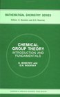 Chemical Group Theory Introduction and Fundamentals