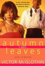 Autumn Leaves A Novel