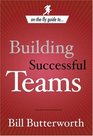 On The Fly Guide to Building Successful Teams