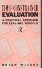 TimeConstrained Evaluation A Practical Approach for LEAs and Schools