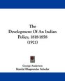 The Development Of An Indian Policy 18181858