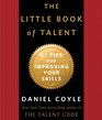 The Little Book of Talent 52 Tips for Improving Your Skills