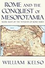 Rome and the Conquest of Mesopotamia