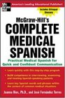 Complete Medical Spanish  A Practical Course for Quick and Confident Communication