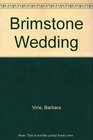 Brimstone Wedding