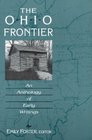 The Ohio Frontier An Anthology of Early Writings