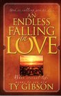 An Endless Falling in Love What Eternal Life Means to You Now