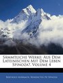 Smmtliche Werke Aus Dem Lateinischen Mit Dem Leben Spinozas Volume 4
