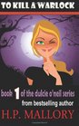 To Kill a Warlock (Dulcie O'Neil, Bk 1)