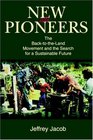 New Pioneers The BacktotheLand Movement and the Search for a Sustainable Future