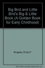 Big Bird and Little Bird's Big  Little Book