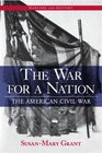 The War for a Nation The American Civil War