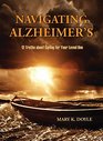 Navigating Alzheimer's 12 Truths about Caring for Your Loved One
