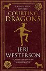 Courting Dragons (King's Fool, Bk 1)