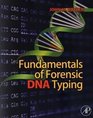 Fundamentals of Forensic DNA Typing