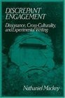 Discrepant Engagement Dissonance CrossCulturality and Experimental Writing