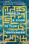 There Is a Door in This Darkness