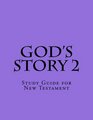 God's Story 2 Study Guide for New Testament