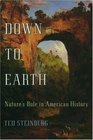 Down to Earth Nature's Role in American History