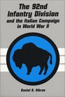 The 92nd Infantry Division and the Italian Campaign in World War II