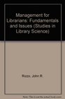 Management for Librarians Fundamentals and Issues