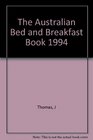 The Australian Bed and Breakfast Book 1994