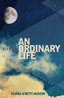 An (Extra)Ordinary Life