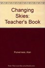 Changing Skies Teacher's Book