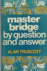 Master Bridge by Question and Answer