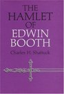 The Hamlet of Edwin Booth