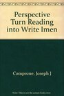 Perspective Turn Reading into Write Imen