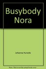 Busybody Nora