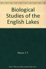 Biological studies of the English lakes