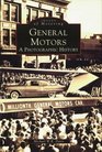 General Motors A Photographic History